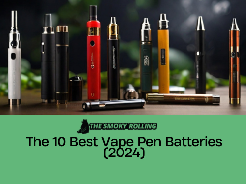 The 10 Best Vape Pen Batteries (2024) The Smoky Rolling The 10 Best Vape Pen Batteries (2024) The Smoky Rolling