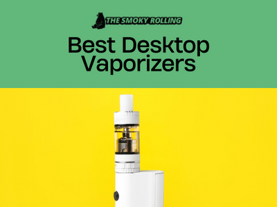 Best Desktop Vaporizers