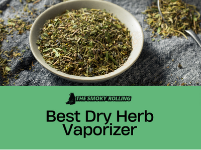Best Dry Herb Vaporizer